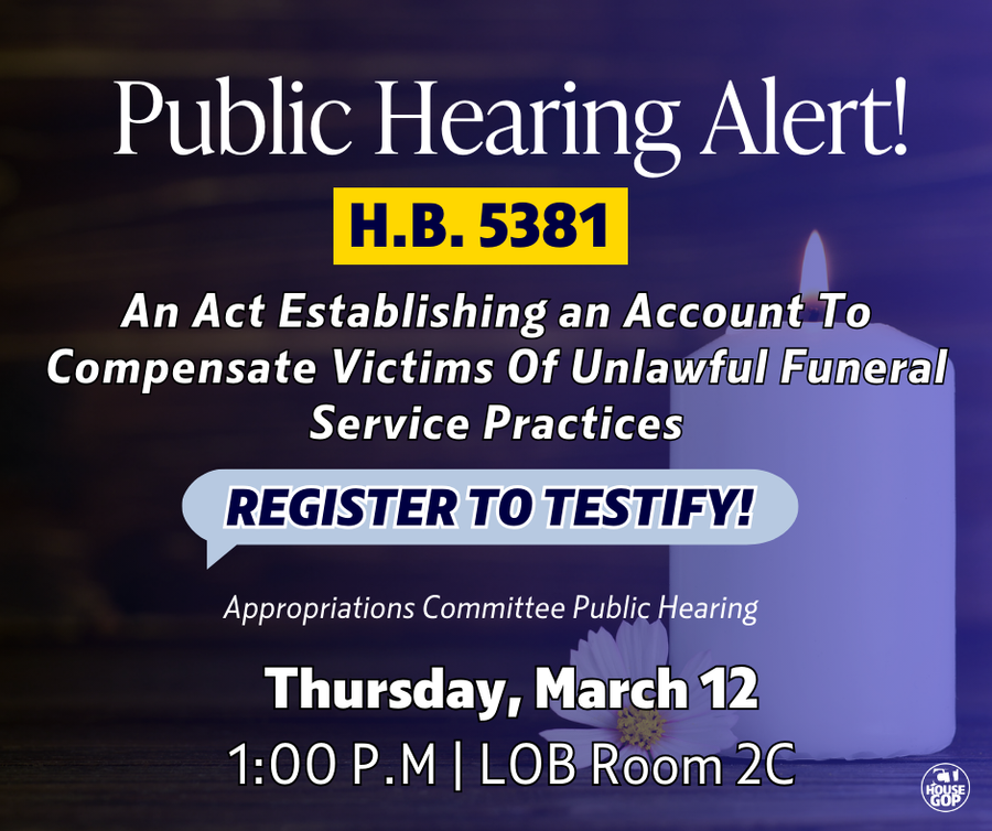 Rep. Nuccio Encourages Public Testimony on Bill to Help Victims of Funeral Home Fraud